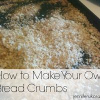 How to Make Your Own Bread Crumbs