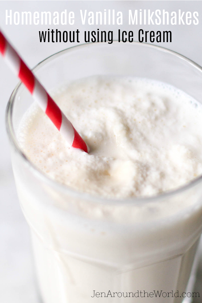 Vanilla Milkshakes Without Ice Cream Jen Around the World