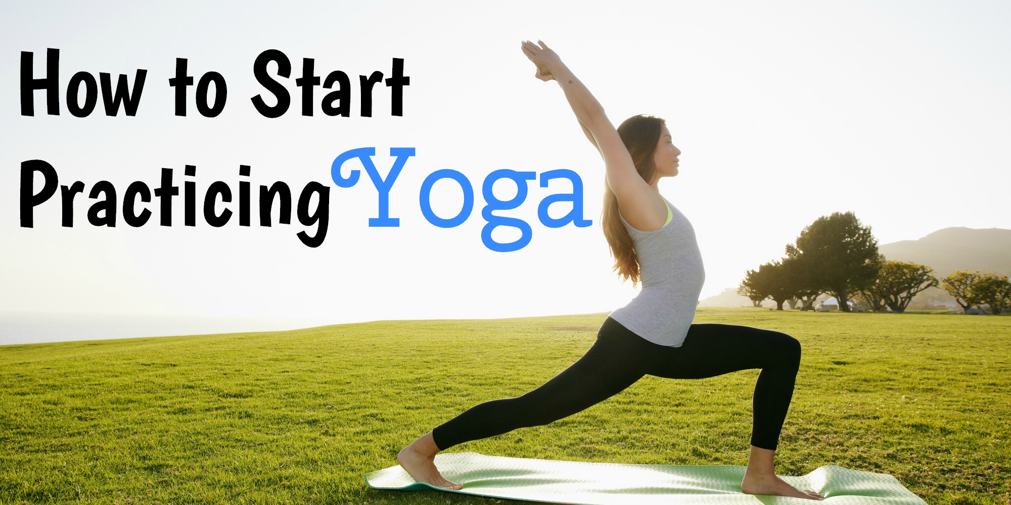 How To Get Started With Yoga