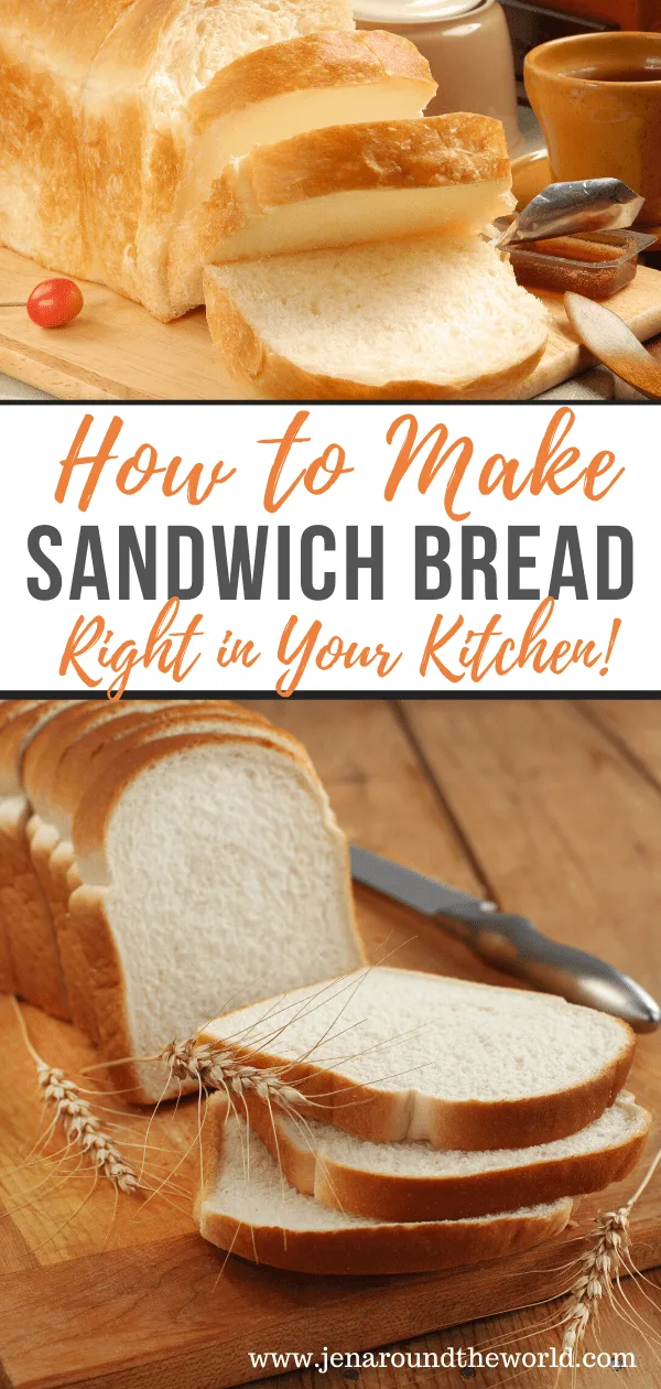 How to Make Sandwich Bread