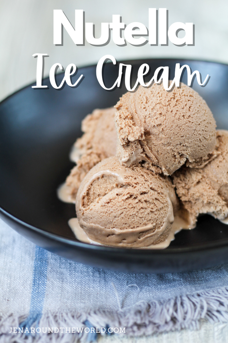 Nutella Ice Cream Jen Around the World