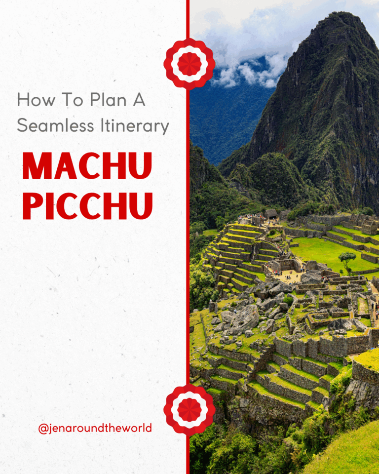 How To Plan A Seamless Machu Picchu Itinerary