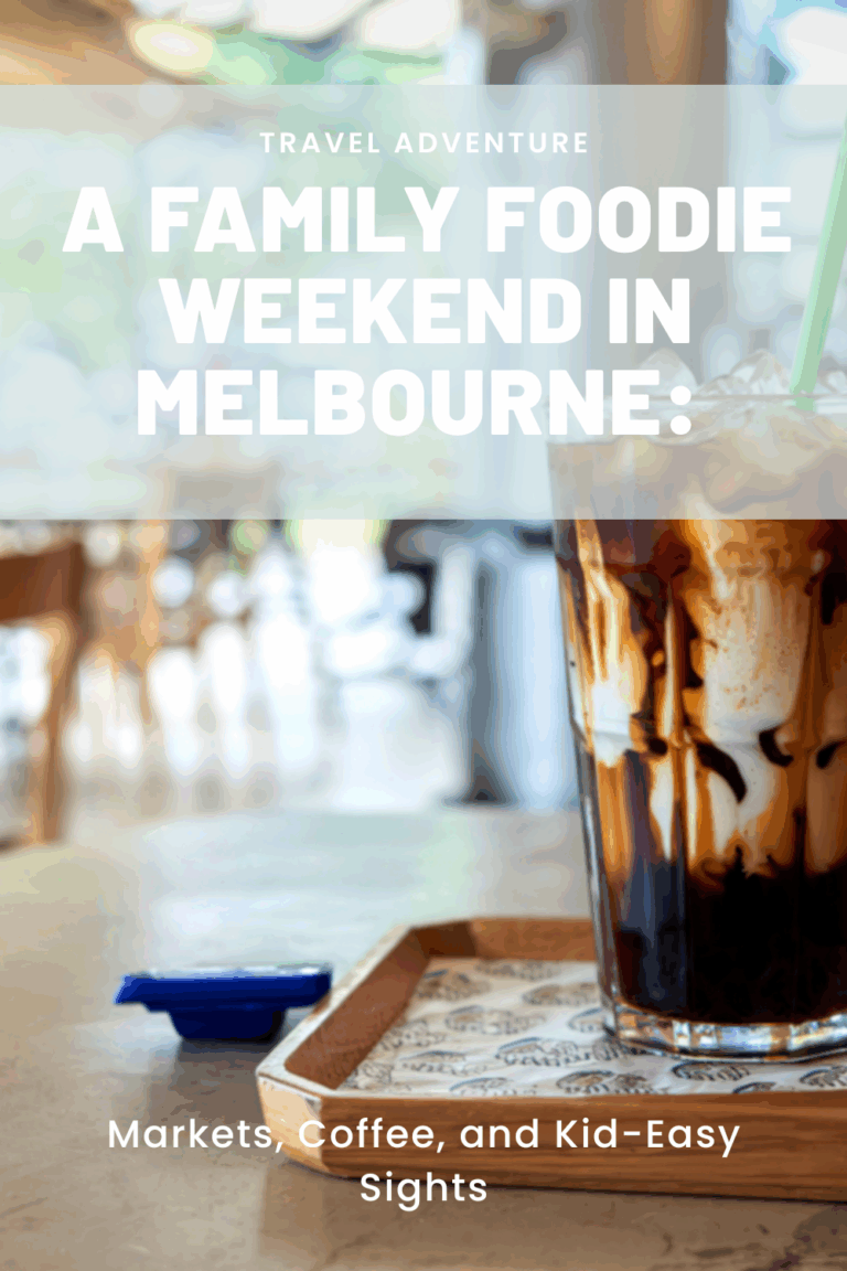 A Family Foodie Weekend in Melbourne: Markets, Coffee, and Kid-Easy Sights