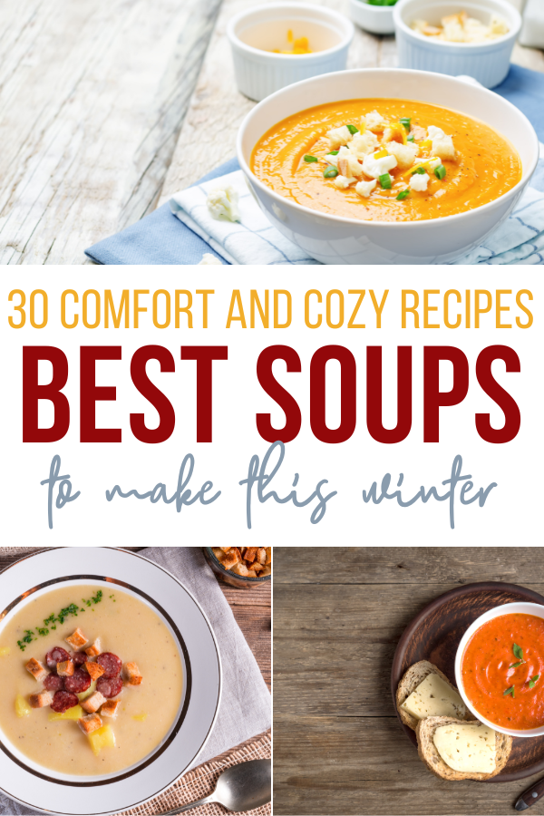 30 Comfort Soup Recipes You Need to Make This Winter