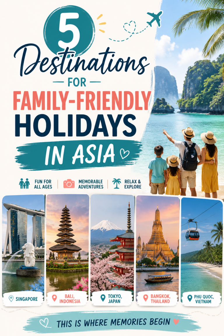 5 Destinations For Family-Friendly Holidays In Asia