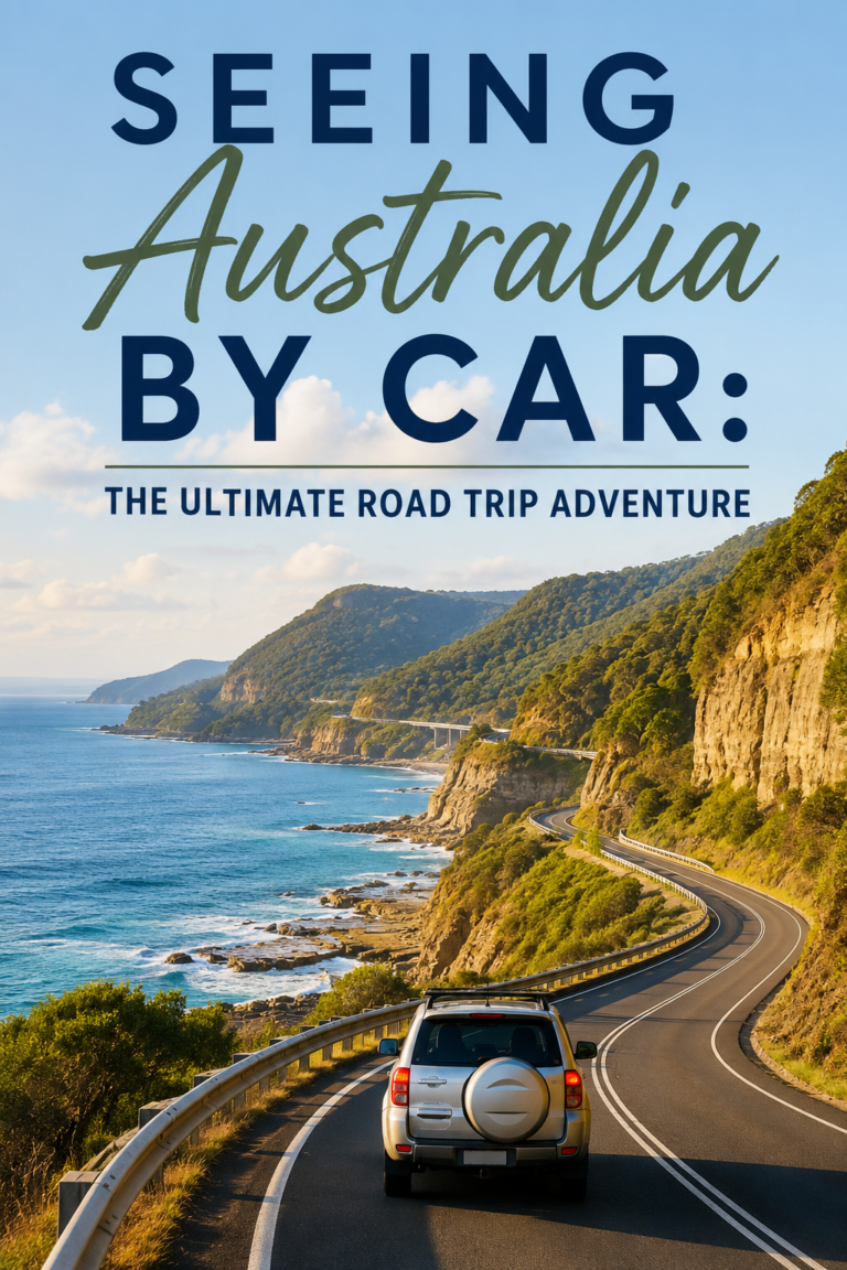 Seeing Australia by Car: The Ultimate Road Trip Adventure