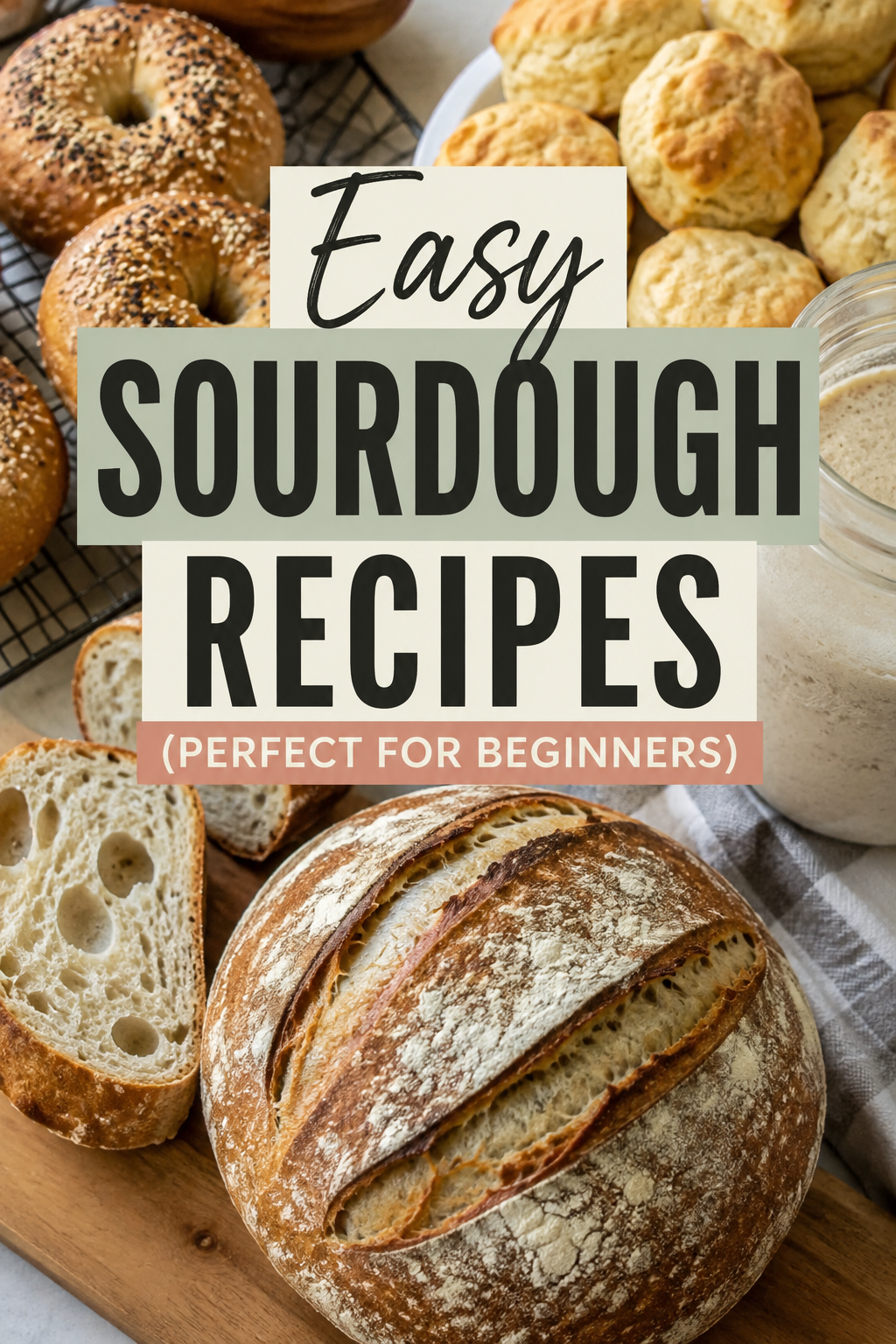 easy sourdough recipes