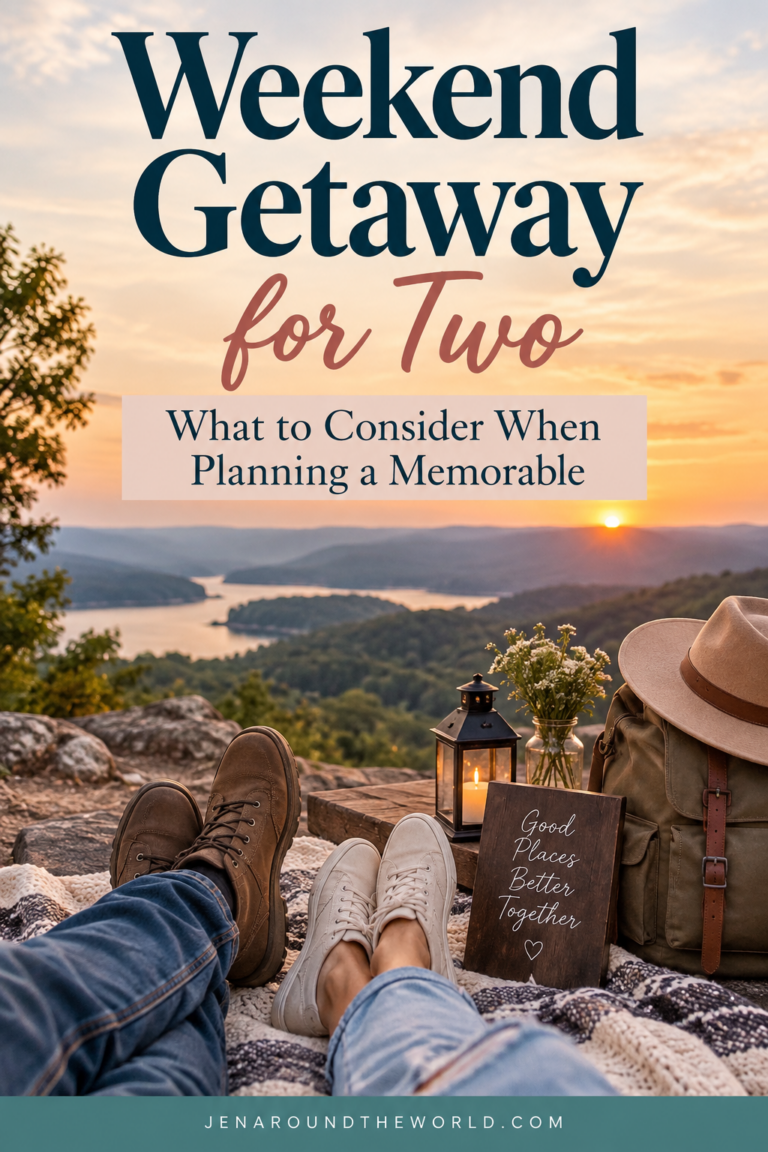 Weekend Getaway for Two- What to Consider When Planning a Memorable