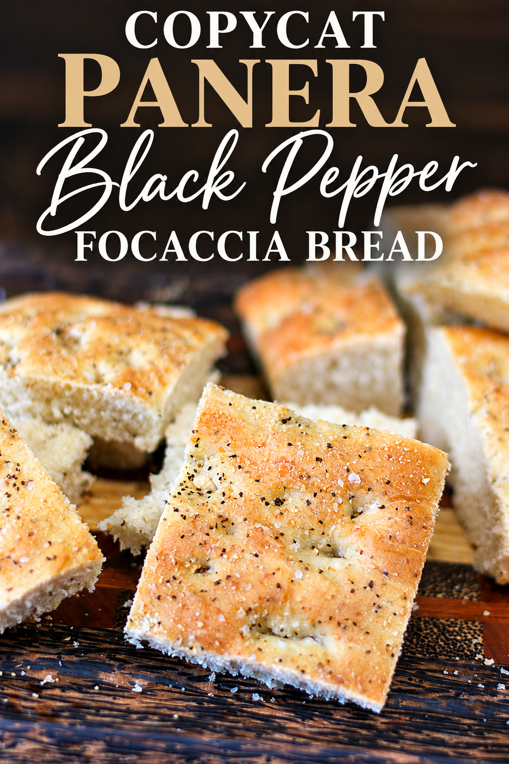 Copycat Panera Black Pepper Focaccia Bread